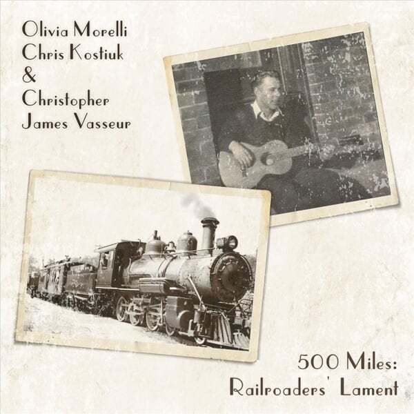 Cover art for 500 Miles: Railroaders' Lament